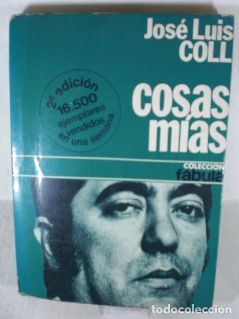 Libros: COSAS MIAS - JOSE LUIS COLL - Foto 1