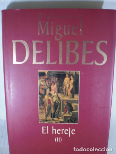 Libros: EL HEREJE II - MIGUEL DELIBES - Foto 1