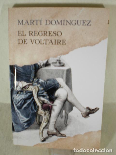 Libros: EL REGRESO DE VOLTAIRE - MARTI DOMINGUEZ - Foto 1