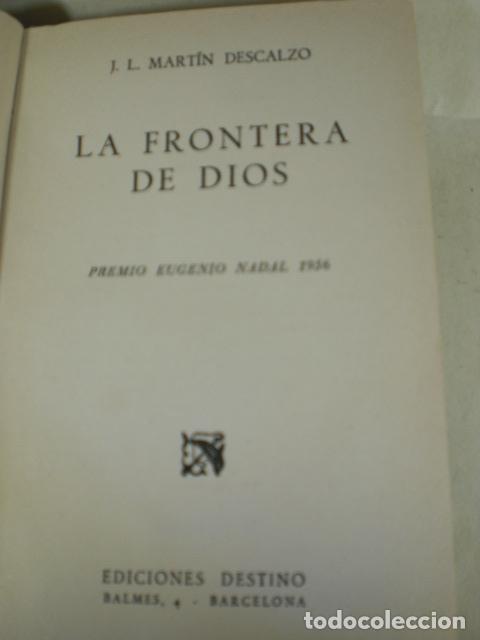 Libros: LA FRONTERA DE DIOS - J L MARTIN DESCALZO - Foto 1