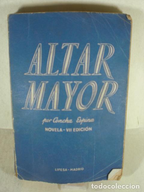 Libros: ALTAR MAYOR - CONCHA ESPINA - Foto 1