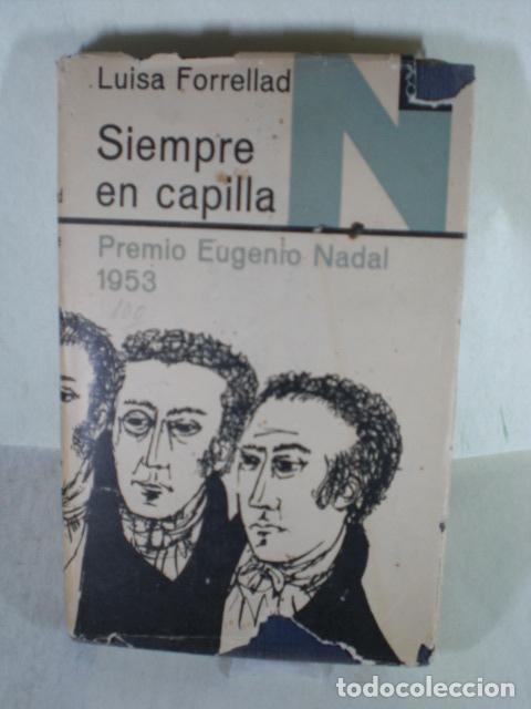 Libros: SIEMPRE EN CAPILLA - LUISA FORRELLAND - Foto 1