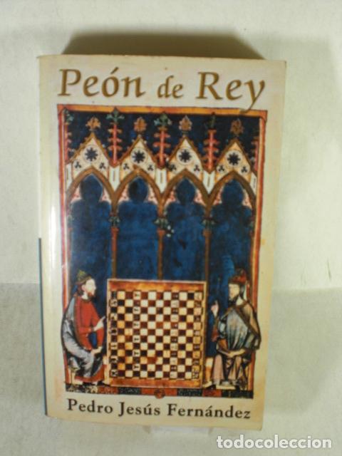 Libros: PEON DE REY - PEDRO JESUS FERNANDEZ - Foto 1