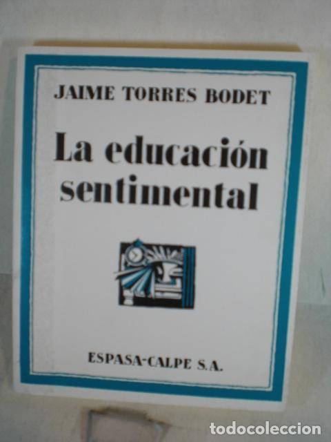 Libros: LA EDUCACION SENTIMENTAL - JAIME TORRES BODET - Foto 1