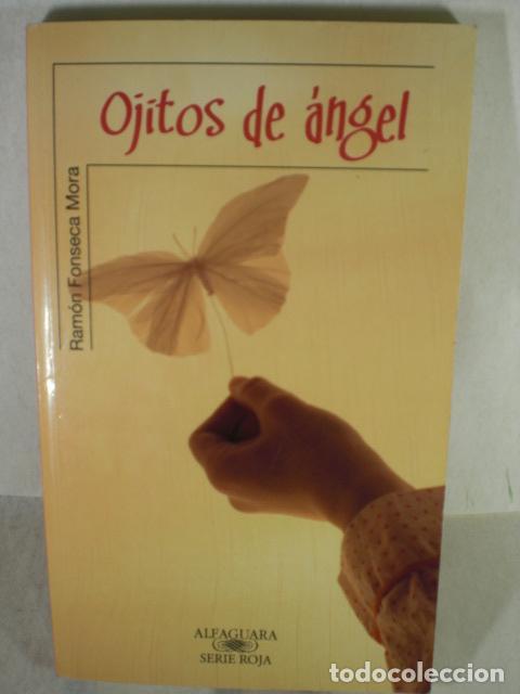 Libros: OJITOS DE ANGEL - RAMON FONSECA MORA - Foto 1