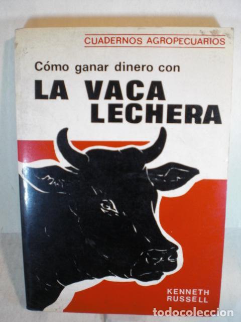 Libros: COMO GANAR DINERO CON LA VACA LECHERA - KENNETH RUSSELL - Foto 1