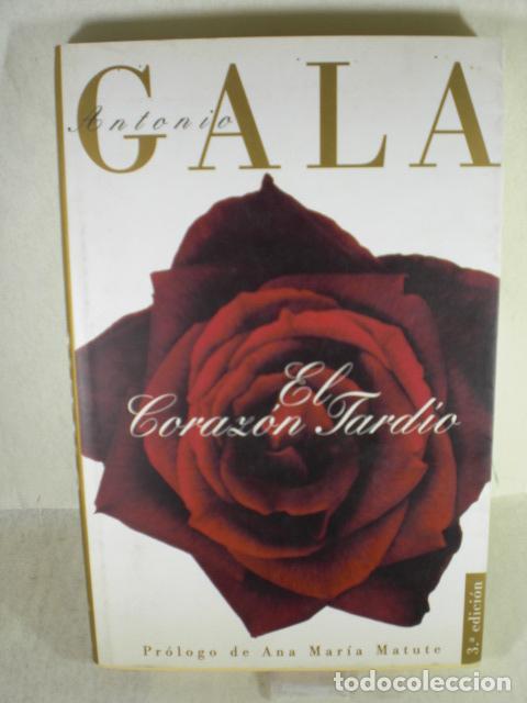 Libros: EL CORAZON TARDIO - ANTONIO GALA - Foto 1