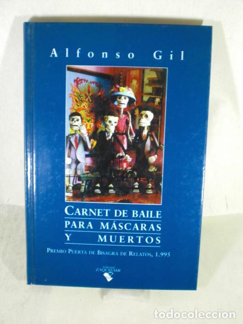 Libros: CARNET DE BAILE PARA MASCARAS Y MUERTOS - ALFONSO GIL - Foto 1