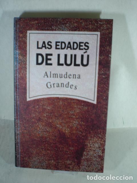 Libros: LAS EDADES DE LULU - ALMUDENA GRANDES - Foto 1