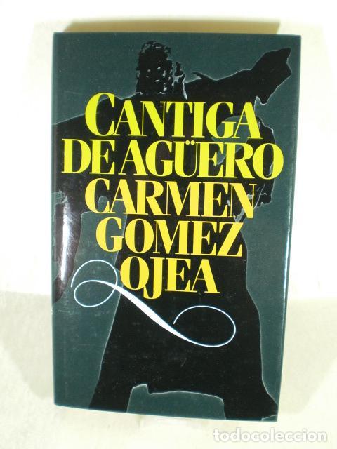 Libros: CANTIGA DE AGUERO - CARMEN GOMEZ OJEA - Foto 1