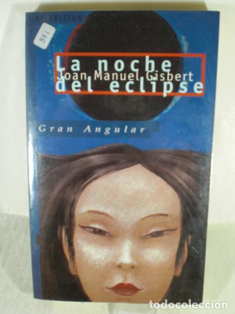 Libros: LA NOCHE DEL ECLIPSE - JOAN MANUEL GISBERT - Foto 1