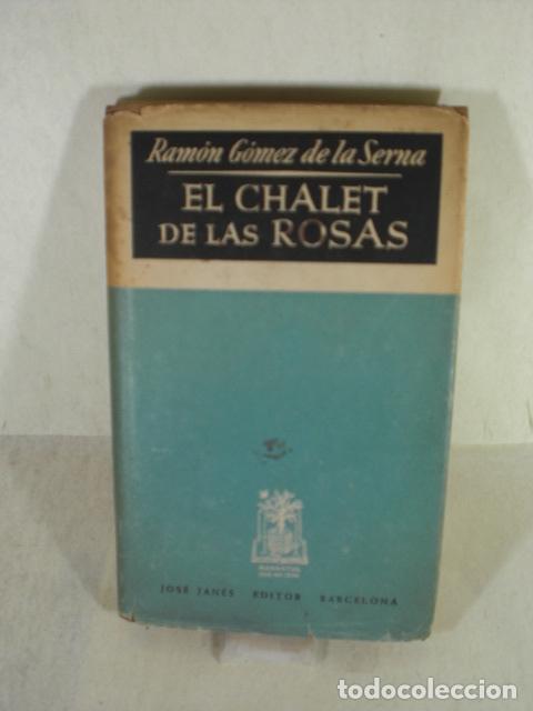 Libros: EL CHALET DE LAS ROSA - RAMON GOMEZ DE LA SERNA - Foto 1