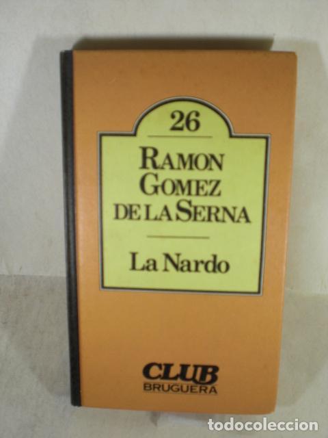 Libros: LA NARDO - RAMON GOMEZ DE LA SERNA - Foto 1