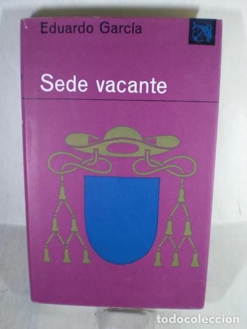 Libros: EDUARDO GARCIA - SEDE VACANTE - Foto 1