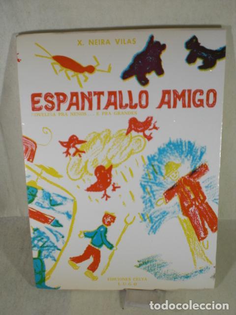 Libros: ESPANTALLO AMIGO - XOSE NEIRA VILAS - Foto 1