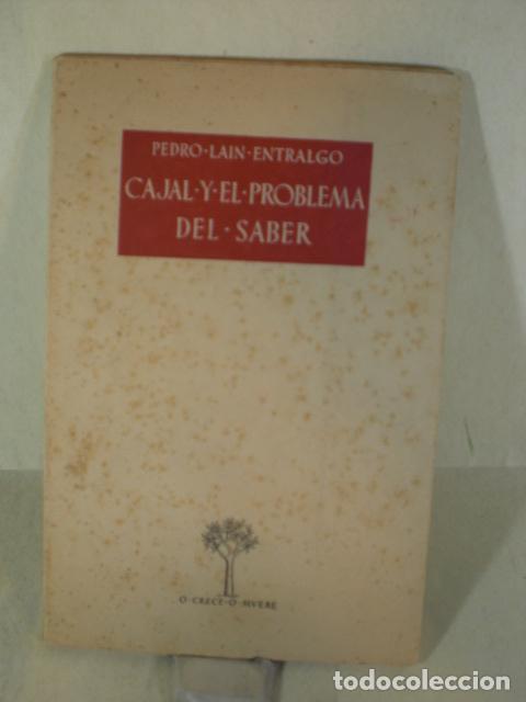 Libros: CAJAL Y EL PROBLEMA DEL SABER - PEDRO LAIN ENTRALGO - Foto 1