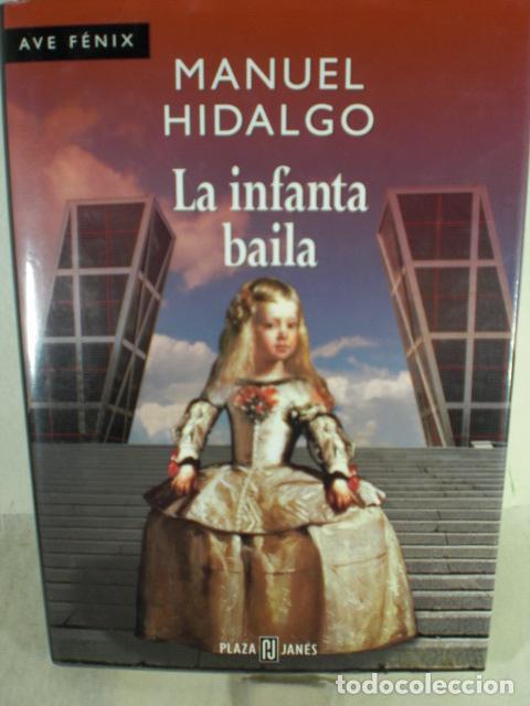 Libros: LA INFANTA BAILA - MANUEL HIDALGO - Foto 1