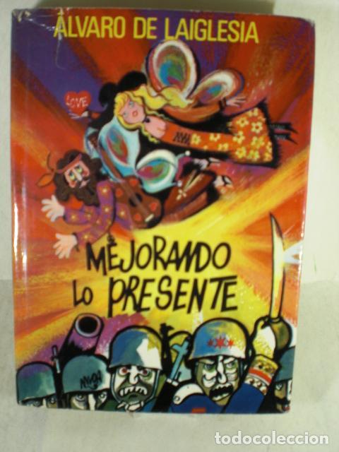 Libros: MEJORANDO LO PRESENTE - ALVARO DE LA IGLESIA - Foto 1