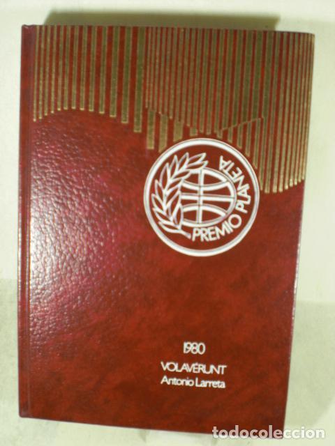 Libros: VOLAVERUNT - ANTONIO LARRETA - Foto 1