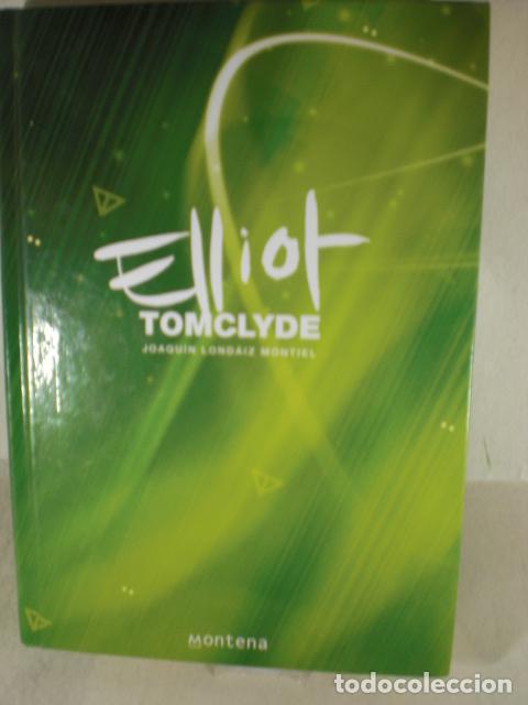 Libros: ELLIOT TOMCLYDE - JOAQUIN LONDAIZ MONTIEL - Foto 1