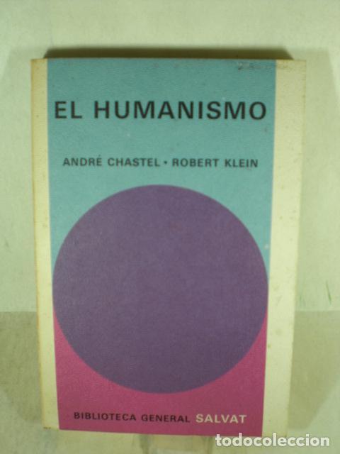 Libros: EL HUMANISMO - ANDRE CHASTEL - ROBERT KLEIN - Foto 1