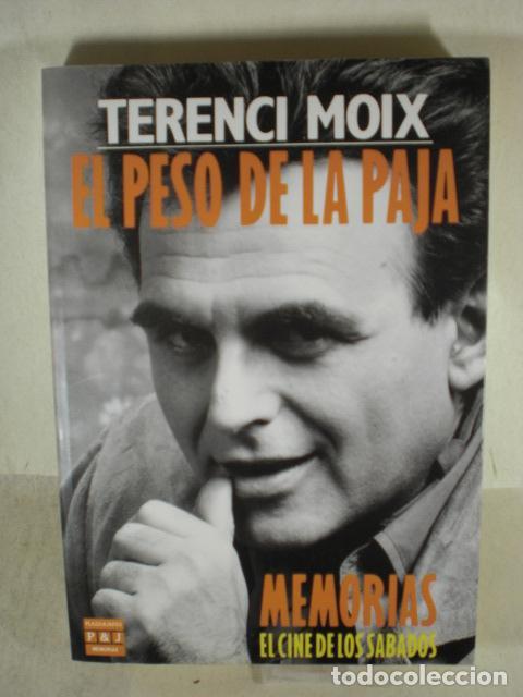 Libros: EL PESO DE LA PAJA - TERENCi MOIX - Foto 1