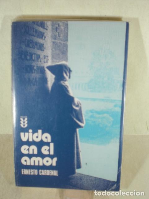 Libros: VIDA EN EL AMOR - ERNESTO CARDENAL - Foto 1