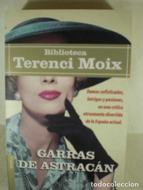 Libros: GARRAS DE ASTRACAN - TERENCi MOIX - Foto 1