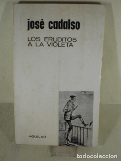 Libros: LOS ERUDITOS A LA VIOLETA - JOSE CADALSO - Foto 1