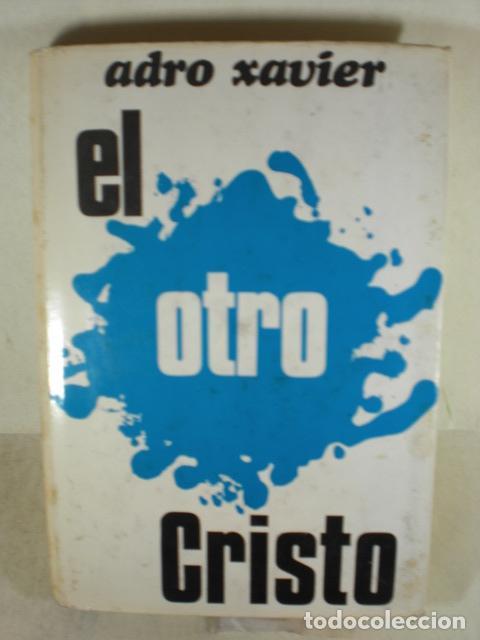 Libros: EL OTRO CRISTO - ADRO XAVIER - Foto 1