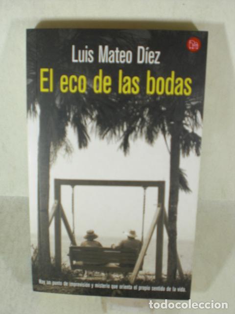 Libros: EL ECO DE LAS BODAS - LUIS MATEO DIEZ - Foto 1