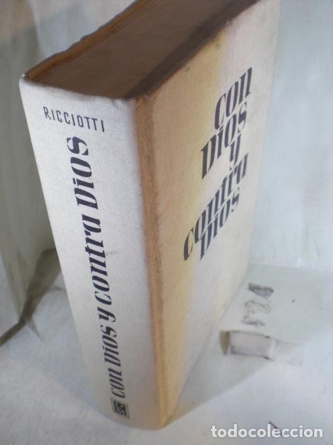 Libros: CON DIOS Y CONTRA DIOS - GIUSEPPE RICCIOTTI - Foto 1