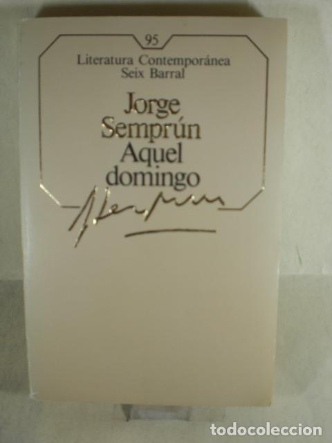 Libros: AQUEL DOMINGO - JORGE SEMPRUN - Foto 1