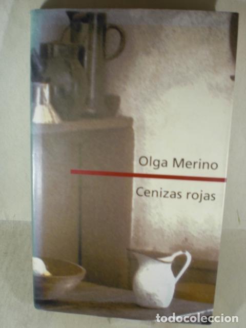 Libros: CENIZAS ROJAS - OLGA MERINO