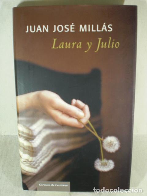 Libros: LAURA Y JULIO - JUAN JOSE MILLAS - Foto 1