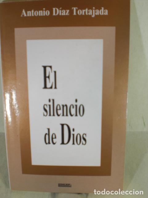 Libros: EL SILENCIO DE DIOS - ANTONIO DIAZ TORTAJADA - Foto 1