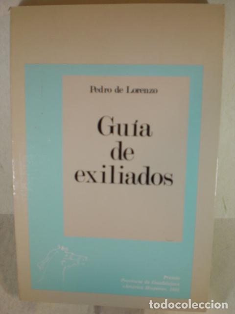 Libros: GUIA DE EXILIADOS - PEDRO DE LORENZO - Foto 1