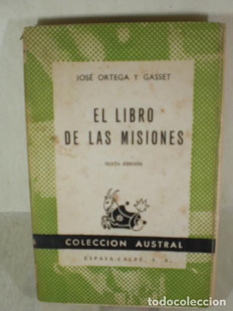 Libros: EL LIBRO DE LAS MISIONES - ORTEGA Y GASSET - Foto 1