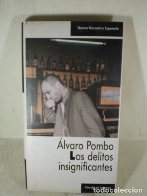 Libros: LOS DELITOS INSIGNIFICANTES - ALVARO POMBO - Foto 1