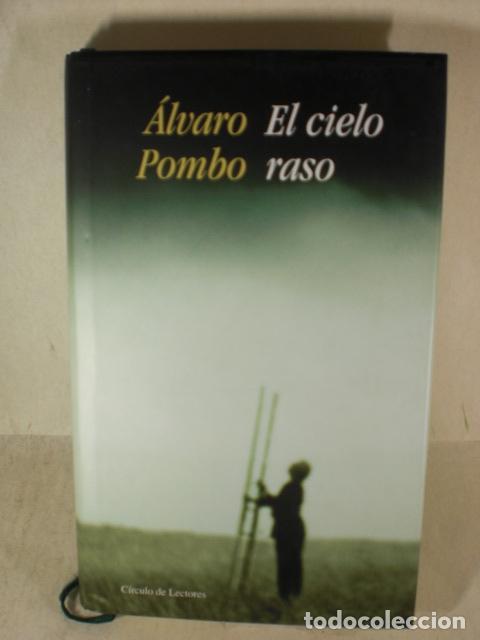 Libros: EL CIELO RASO - ALVARO POMBO - Foto 1