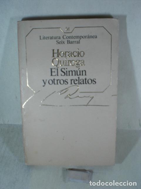 Libros: EL SIMUN Y OTROS RELATOS - HORACIO QUIROGA - Foto 1