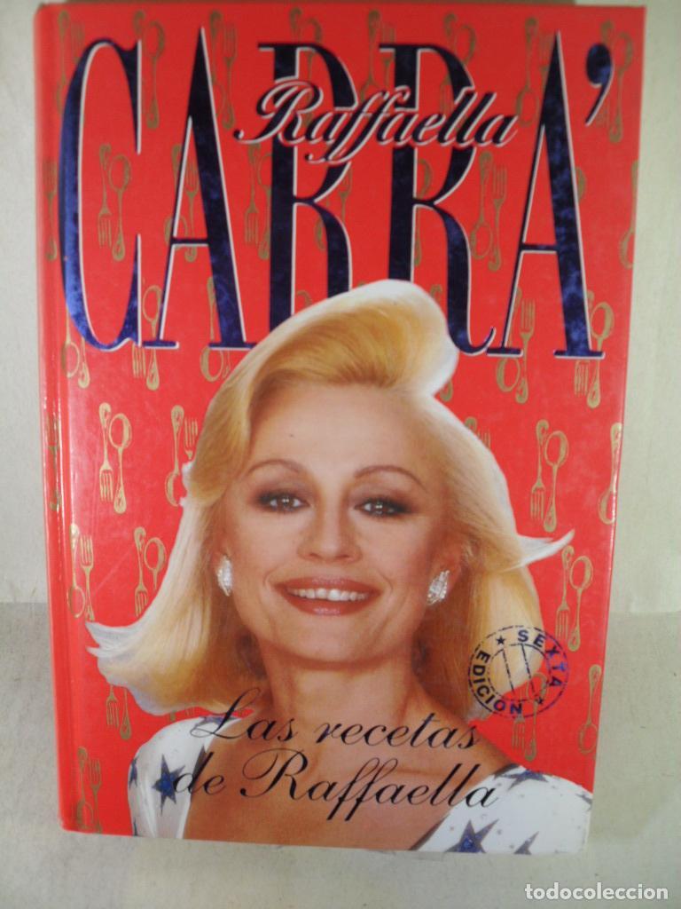 Libros: LAS RECETAS DE RAFFAELLA - RAFFAELLA CARRA - Foto 1