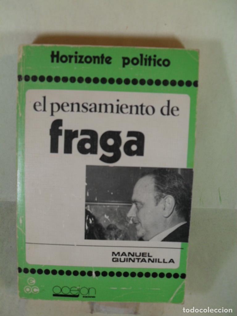Libros: EL PENSAMIENTO DE FRAGA - MANUEL QUINTANILLA - Foto 1