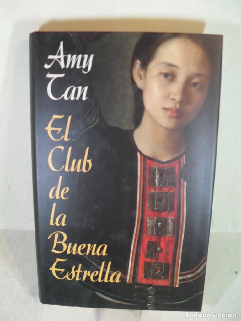 Libros: EL CLUB DE LA BUENA ESTRELLA - AMY TAN - Foto 1