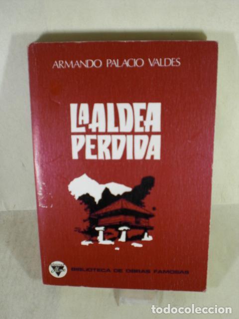 Libros: LA ALDEA PERDIDA - ARMANDO PALACIO VALDES - Foto 1