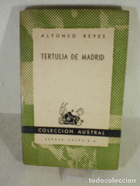 Libros: TERTULIA DE MADRID - ALFONSO REYES - Foto 1