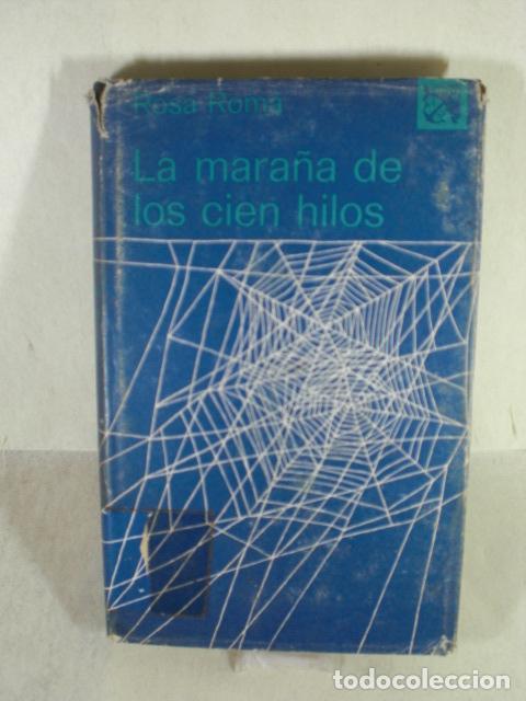 Libros: LA MARA&Ntilde;A DE LOS CIEN HILOS - ROSA ROMA - Foto 1
