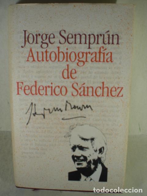 Libros: AUTOBIOGRAFIA DE FEDERICO SANCHEZ - JORGE SEMPRUN - Foto 1