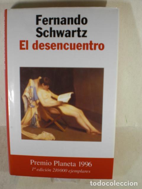 Libros: EL DESENCUENTRO - FERNANDO SCHWARTZ - Foto 1