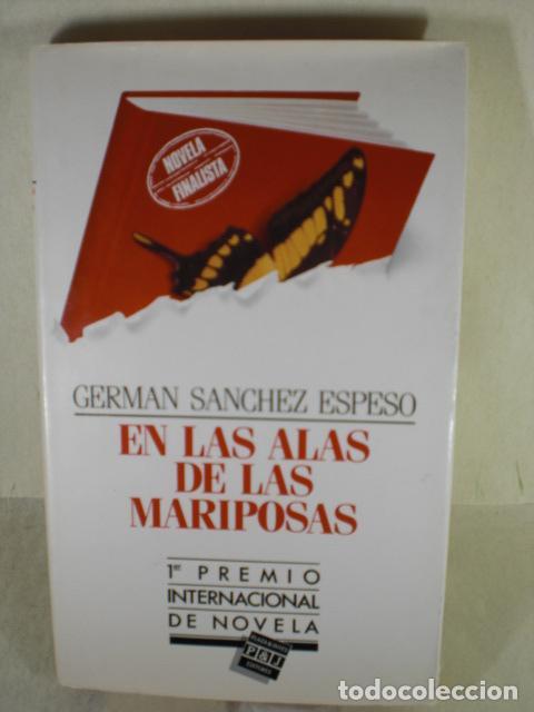 Libros: EN LAS ALS DE LAS MARIPOSAS - GERMAN SANCHEZ ESPESO - Foto 1